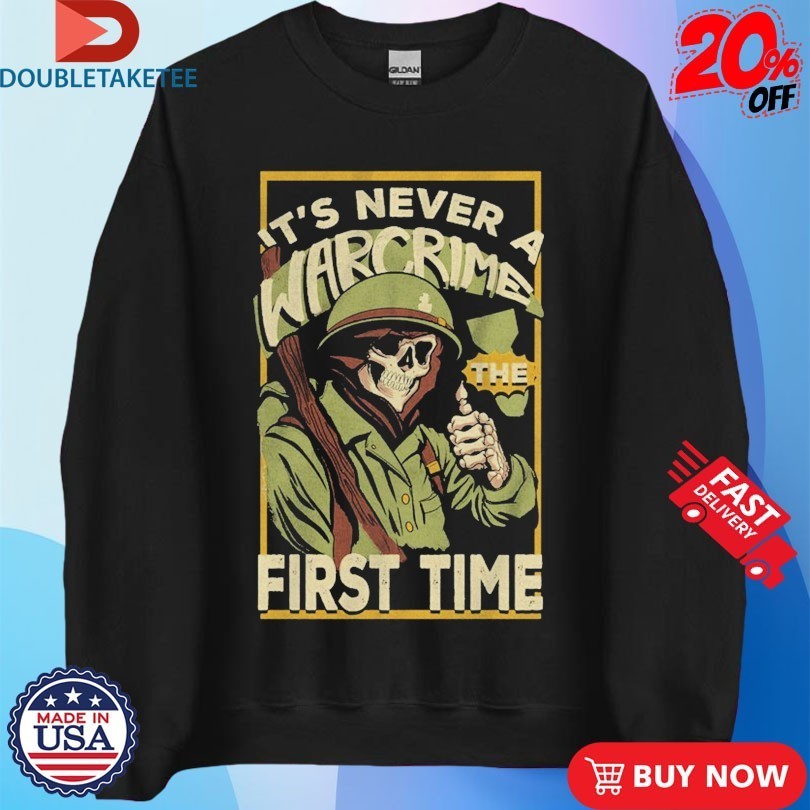 The Fat Electrician It’s Never A War Crime The First Time Skeleton Shirts