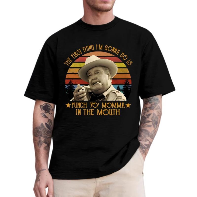 The First Thing I Do Is Shirt, Smokey And The Bandit Movie T-Shirt, Casual Short Sleeve T-Shirt for Men and Women...