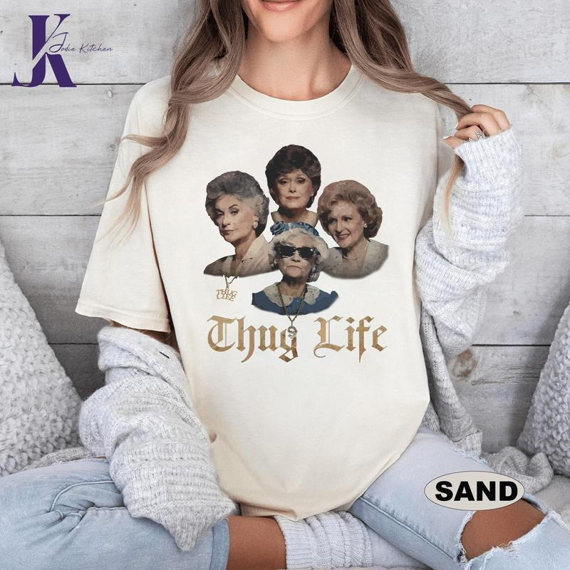 The Golden Girls Thug Life Shirt, The Golden Girls Fan Shirt, Golden Girls Lover Gift, 80s TV Sitcom Hoodie, Sweatshirt