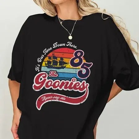 The Goonies Shirt The Goonies Never Say Die T-Shirt It's Our Time Down Here T-Shirt Hoodie, Sweatshirt | UrbanDripWear.com