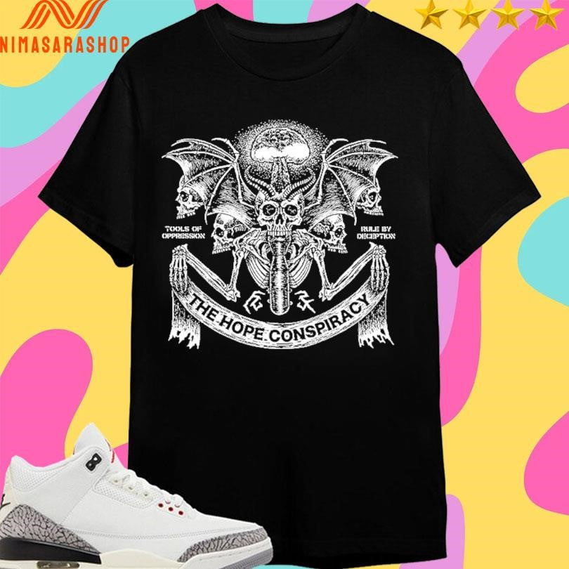 The Hope Conspiracy Death Traitors Shirts