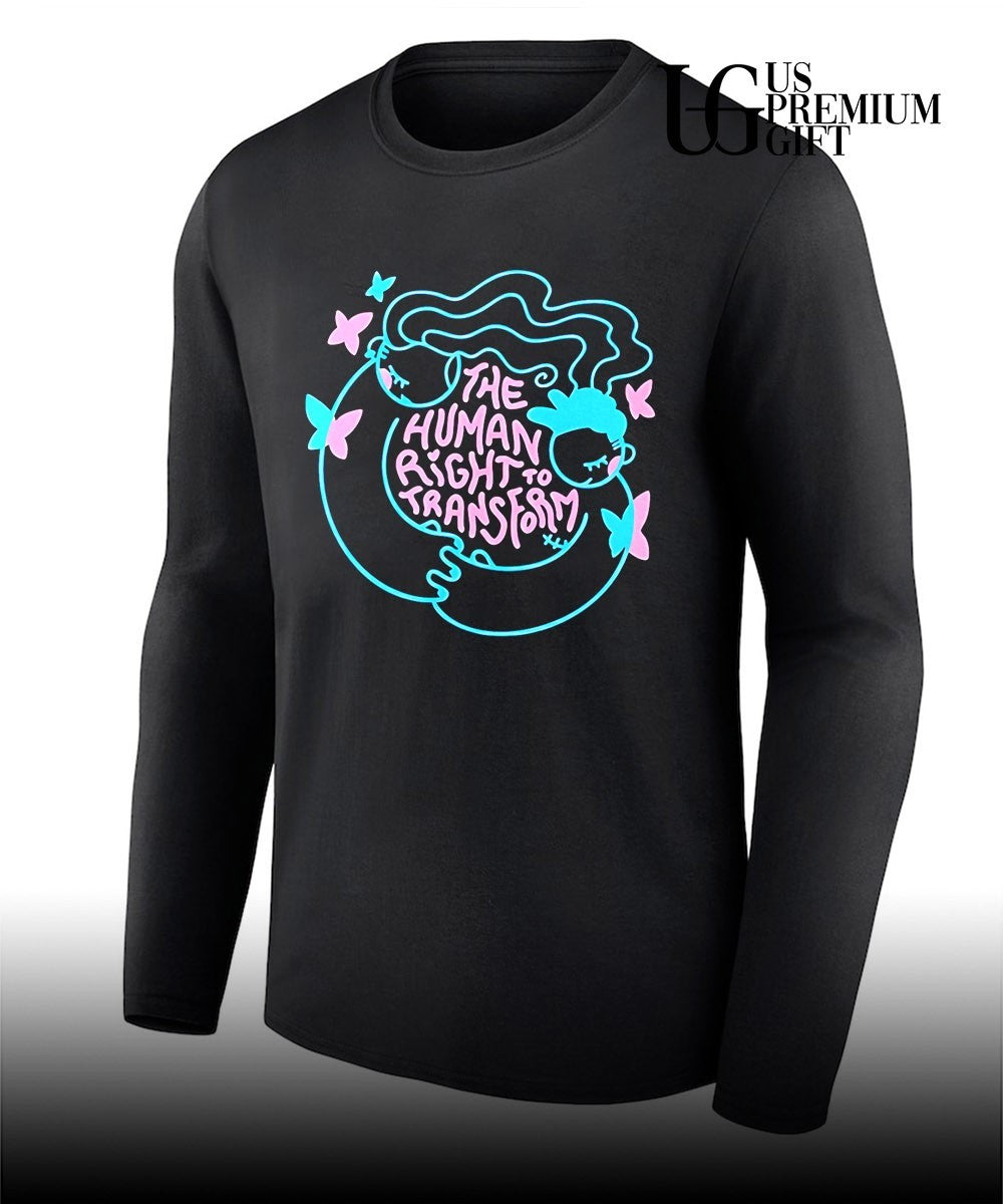The Human Right to Transform shirt