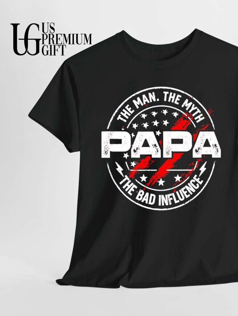 The Man the Myth Papa the Bad Influence logo shirt