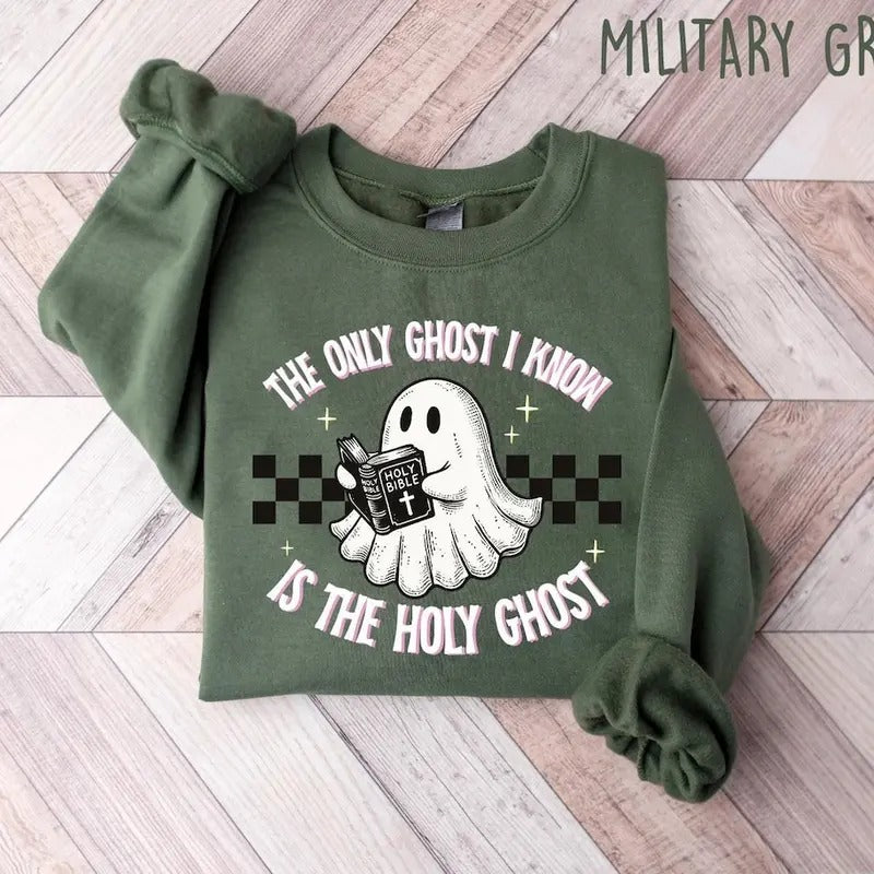 The Only Ghost I Know is the Holy Ghost Sweatshirt, Halloween Ghost Sweatshirt, Funny Christian Shirt Hoodie
