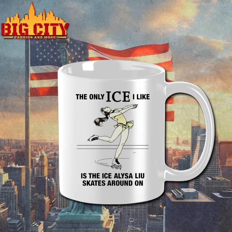 The Only ICE I Like Is The Ice An Athlete Skates Around On Shirt