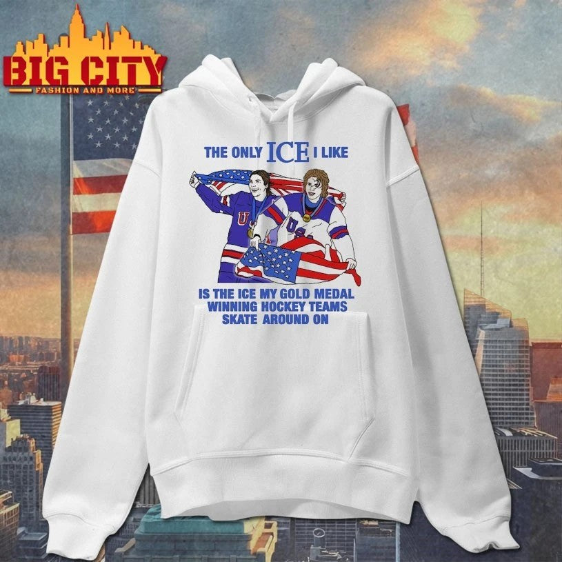 The Only Ice I Like Is The Ice My Gold Medal Winning Hockey Teams Skate Around On t-shirt
