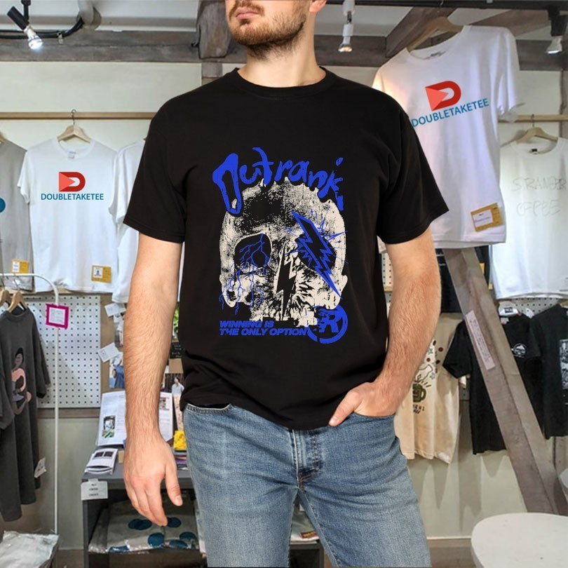 The Only Option Winning Is The Only Option Outrank Shirts