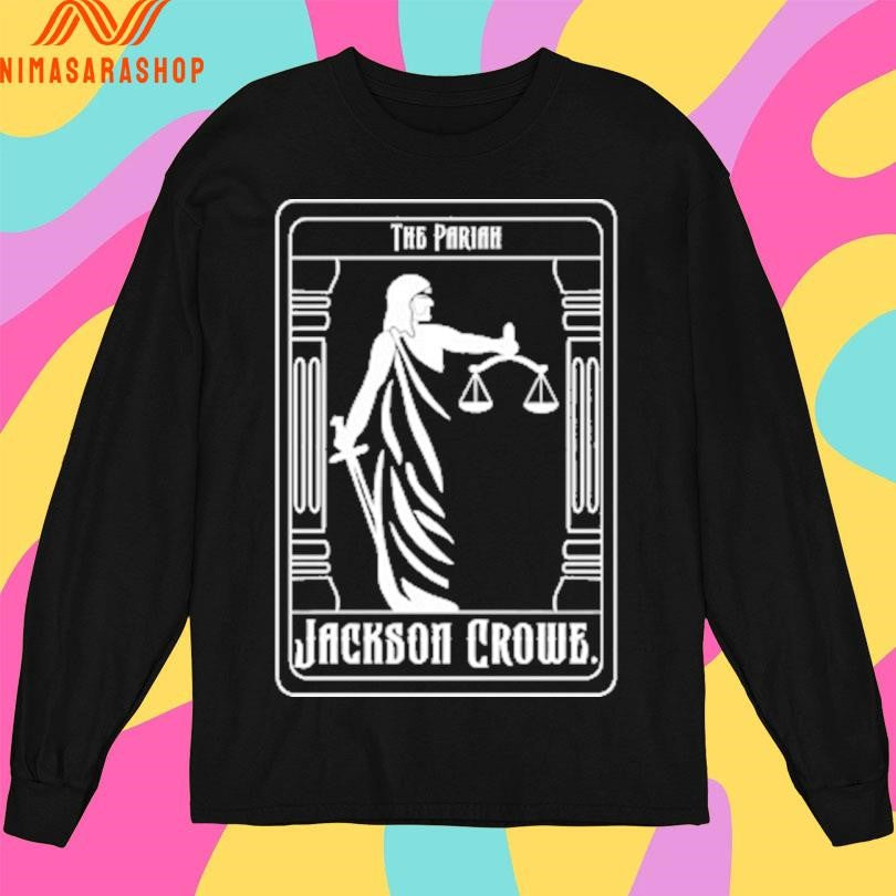 The Pariah Jackson Crowe Shirts