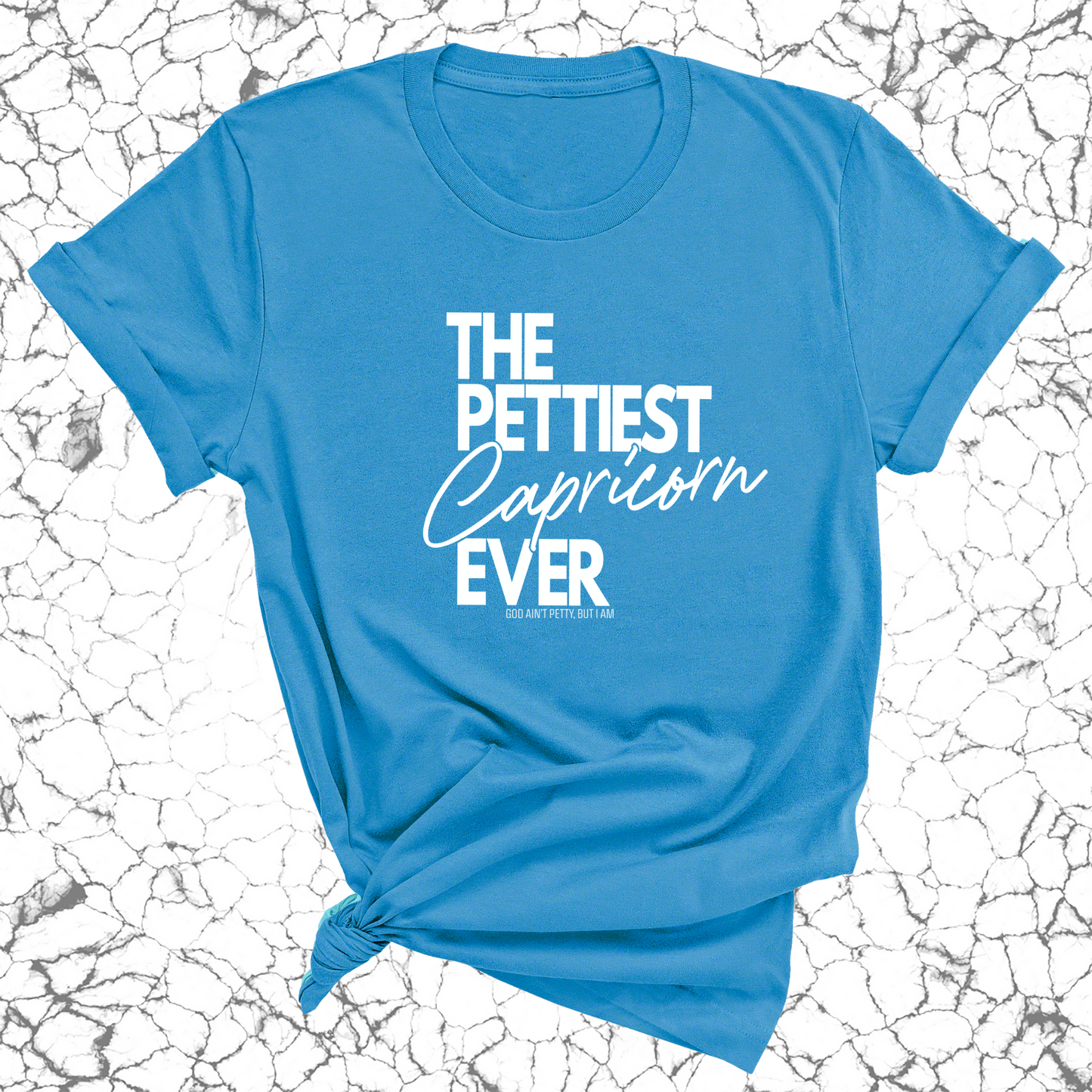 The Pettiest Capricorn Ever Unisex Tee