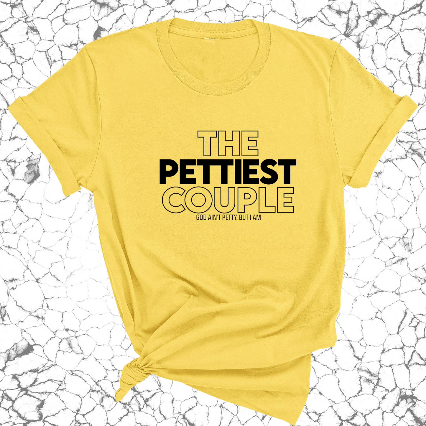 The Pettiest Couple Unisex Tee