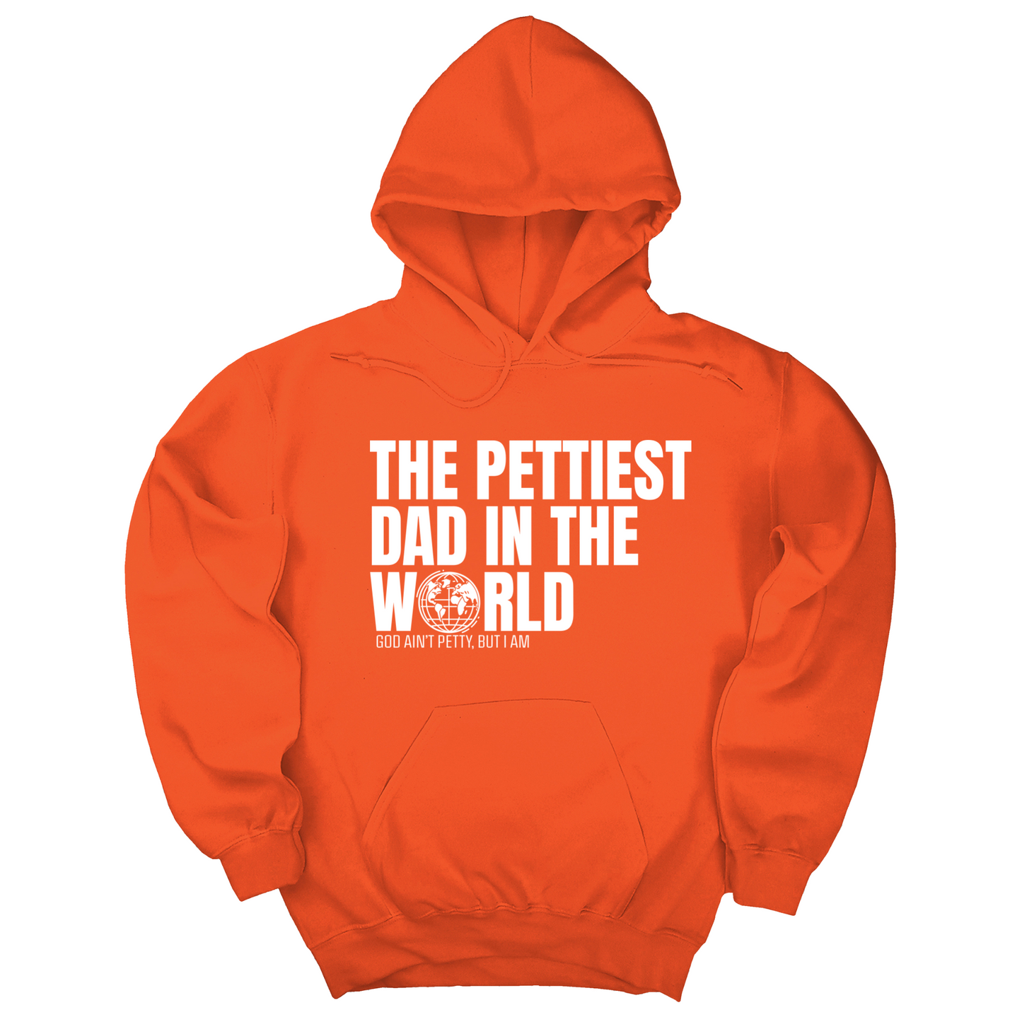 The Pettiest Dad in the World Unisex Hoodie