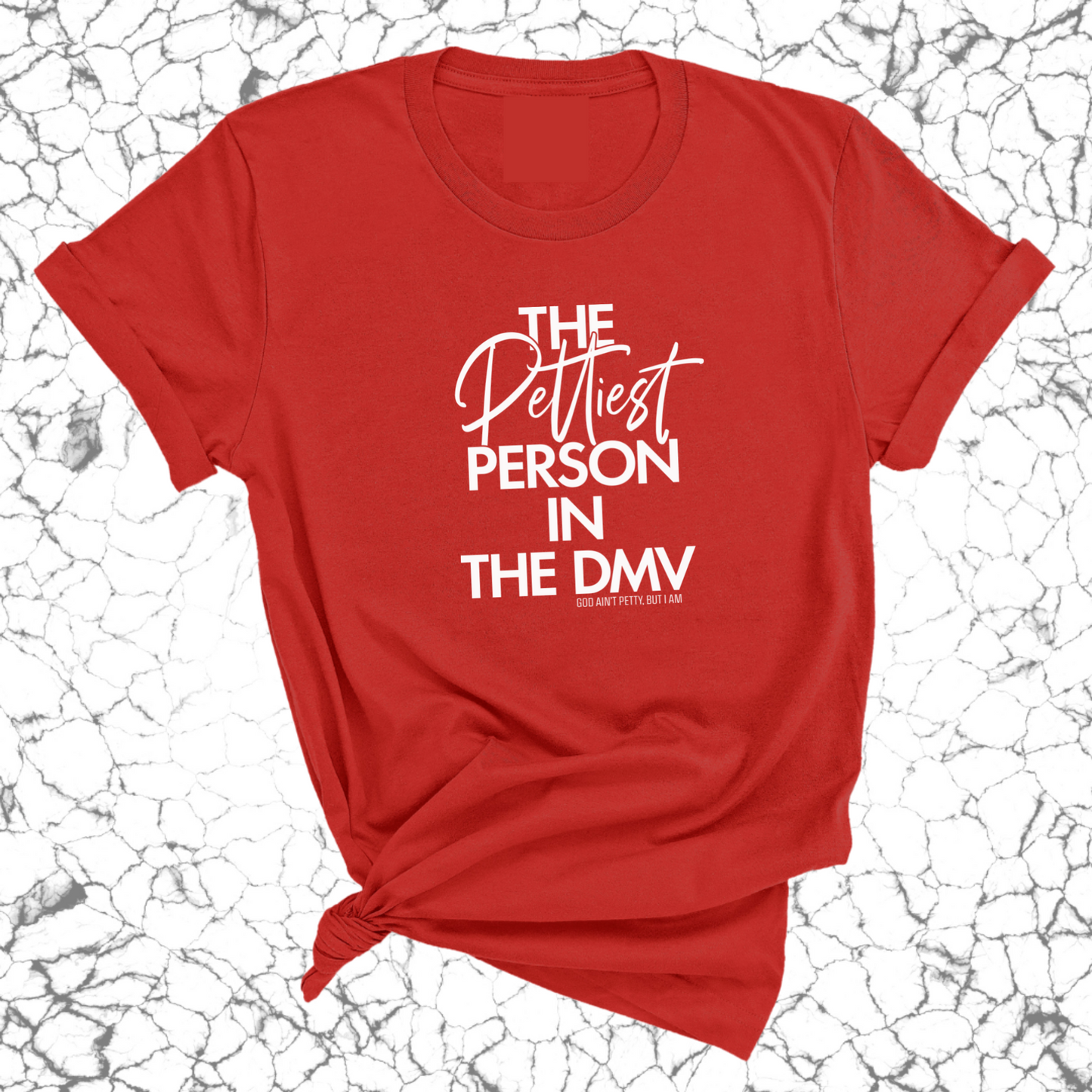 The Pettiest Person in the DMV Unisex Tee