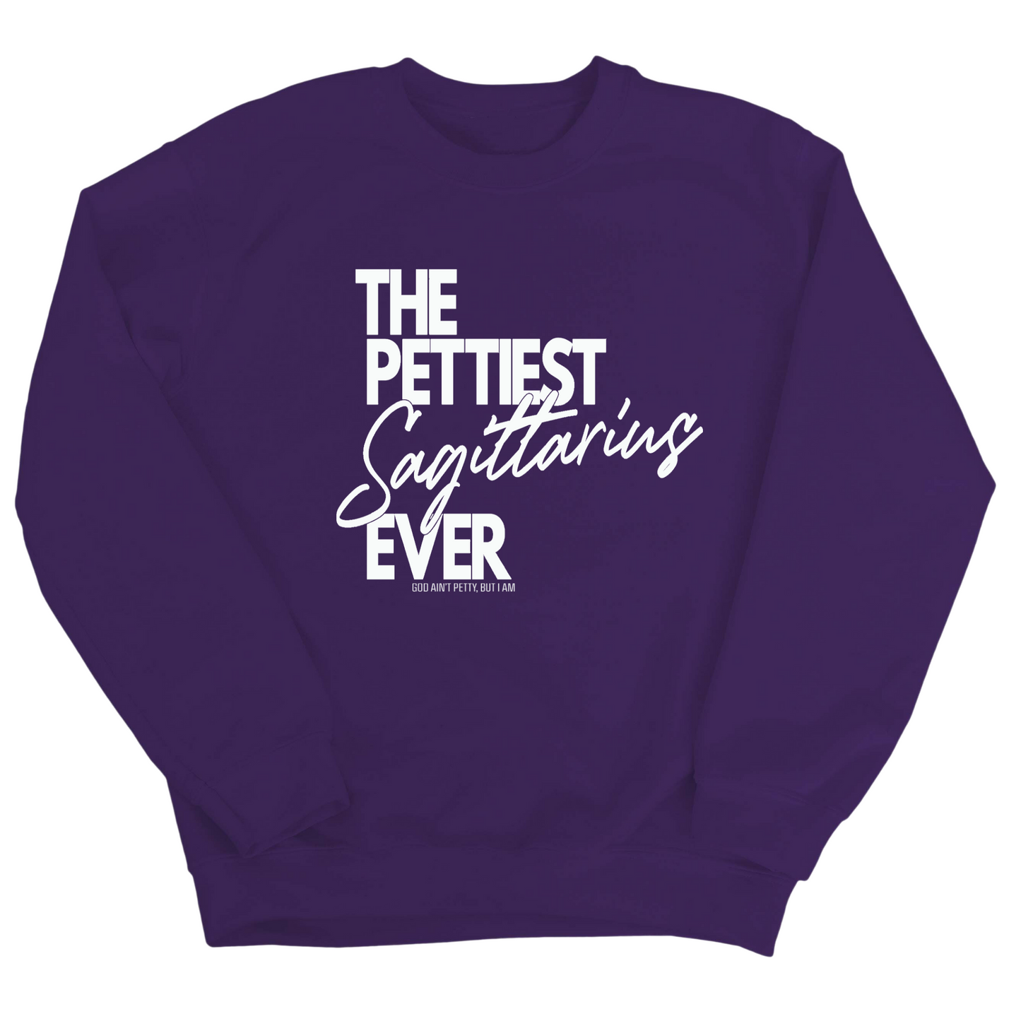The Pettiest Scorpio Ever Unisex Sweatshirt