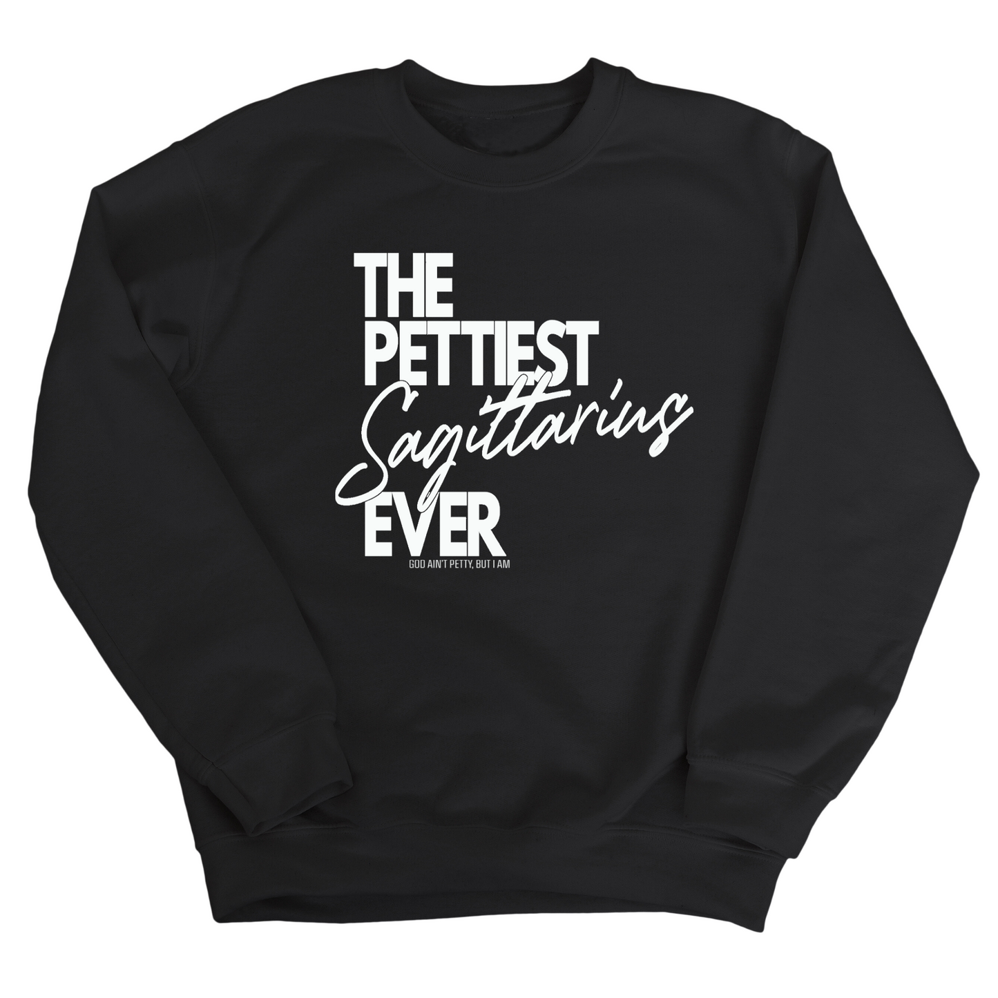 The Pettiest Scorpio Ever Unisex Sweatshirt