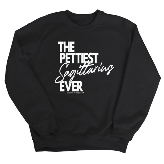 The Pettiest Scorpio Ever Unisex Sweatshirt