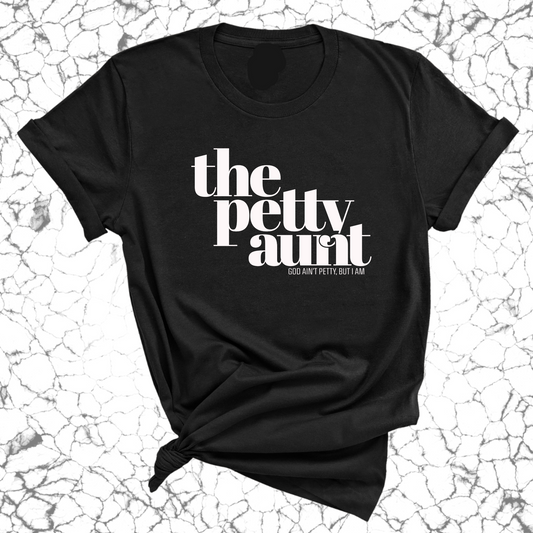 The Petty Aunt Unisex Tee