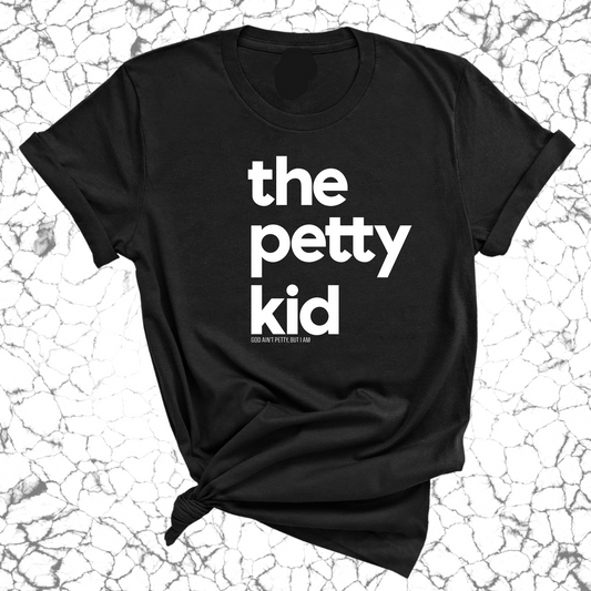 The Petty Kid Unisex Tee (adult size)