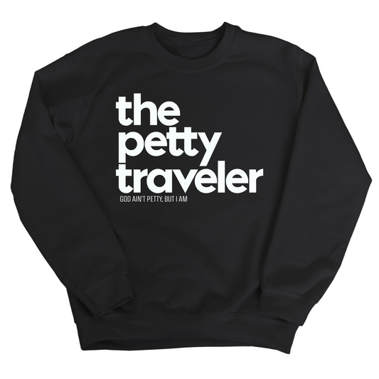 The Petty Traveler Unisex Sweatshirt