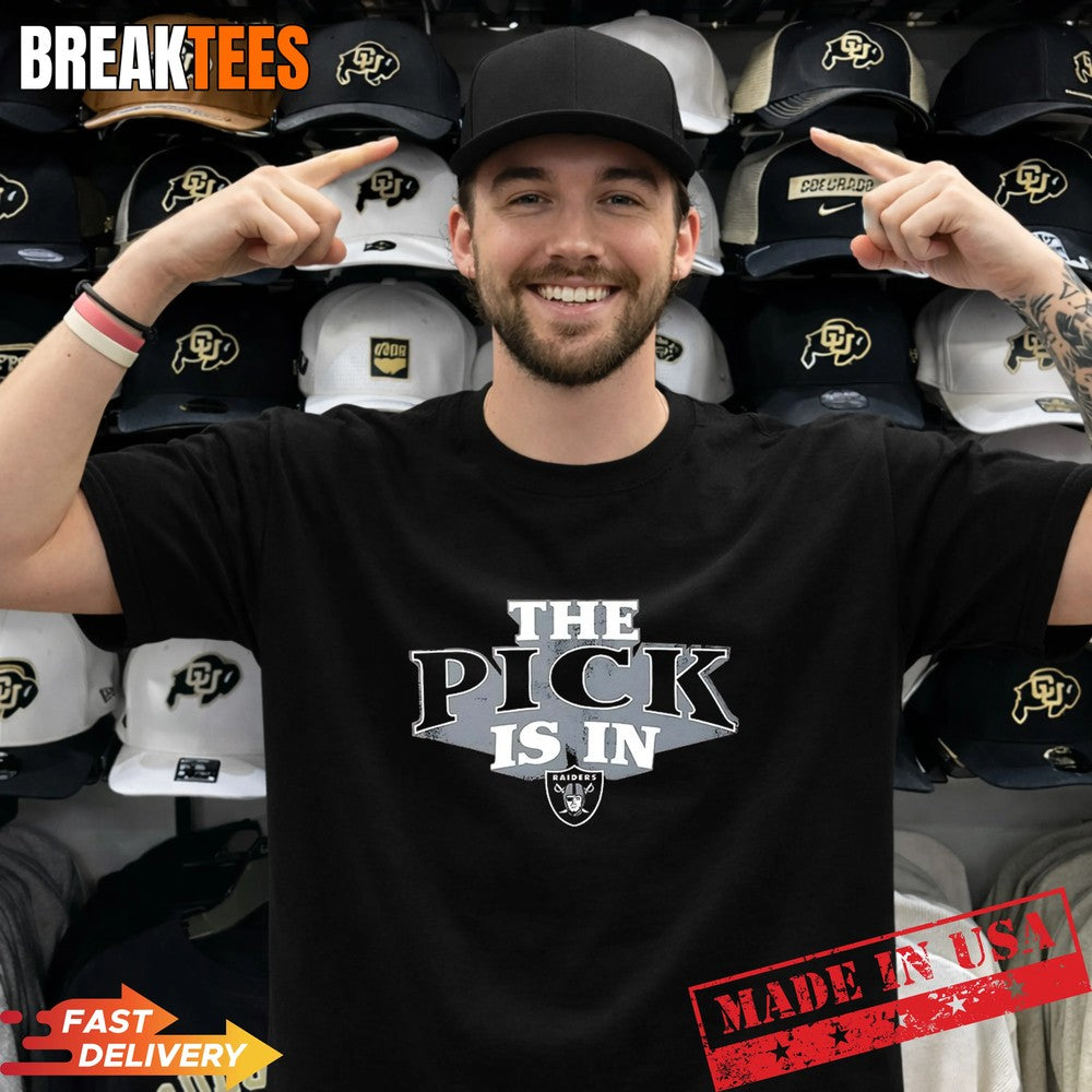 The Pick is in Las Vegas Raiders Football T-Shirt