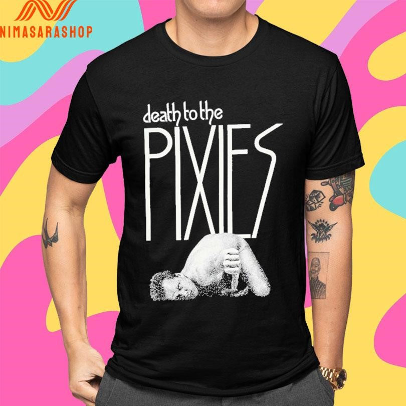 The Pixies Death To The Pixies Shirts