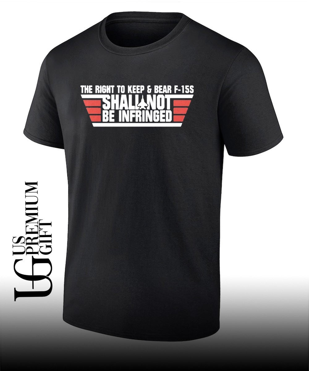The Right To Keep and Bear F-15S Shall Not Be Infringed FPC shirt