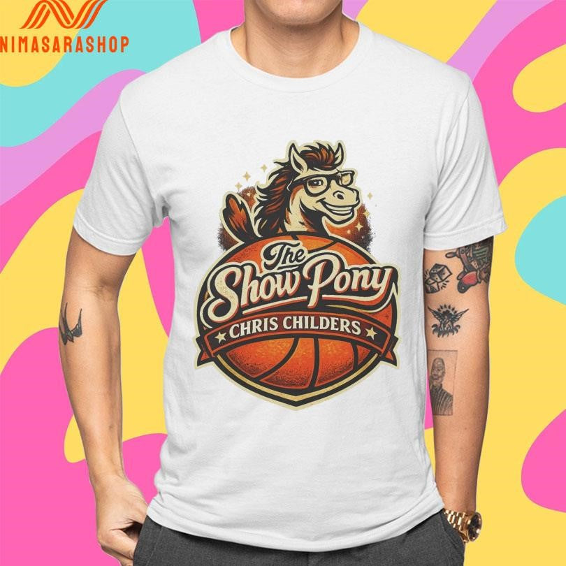 The Show Pony Chris Childers Basketball Shirts
