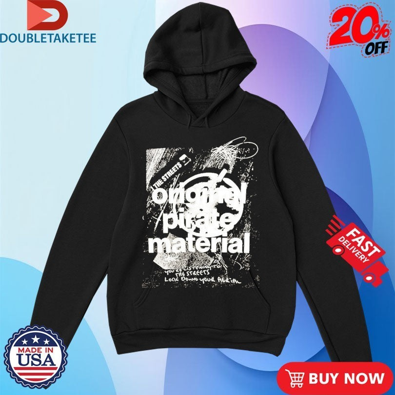 The Streets Original Pirate Material Ashtray Shirts