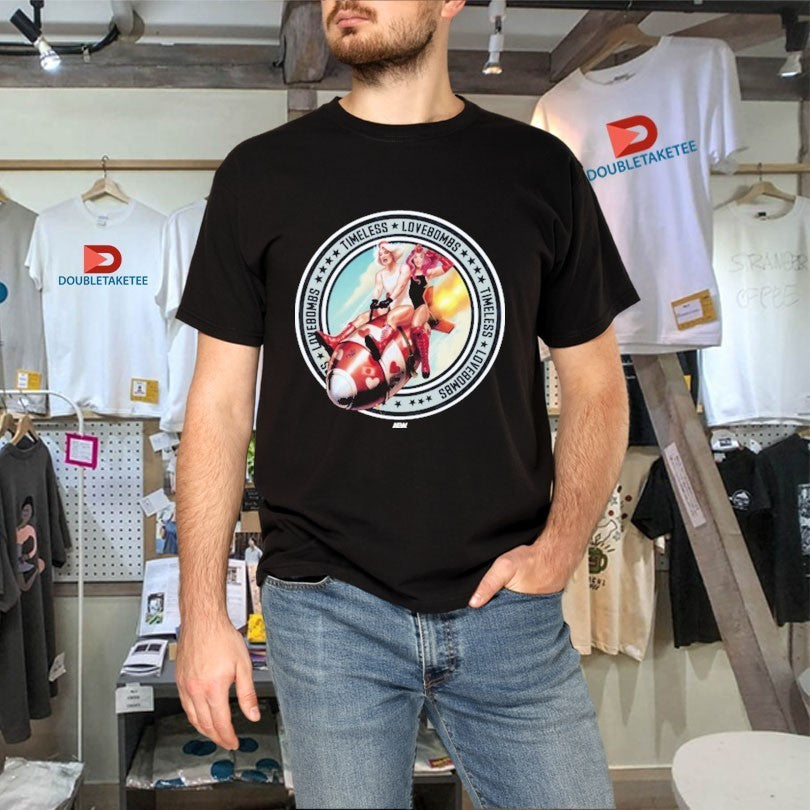 The Timeless Love Bombs Bombs Away AEW Shirts