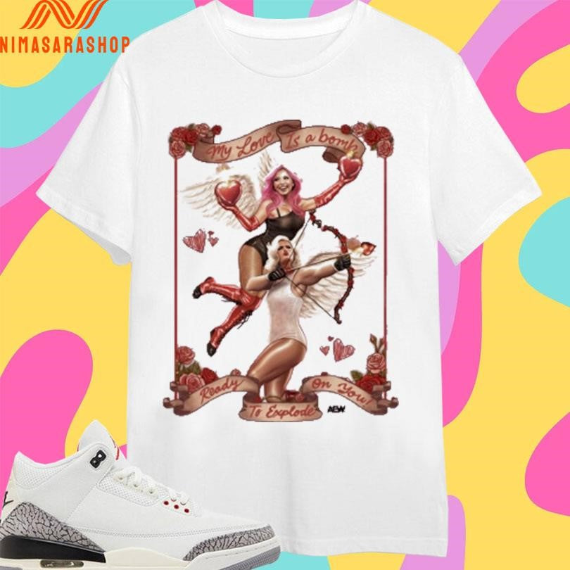 The Timeless Love Bombs My Love Is A Bomb Ready To Explode On You Shirts