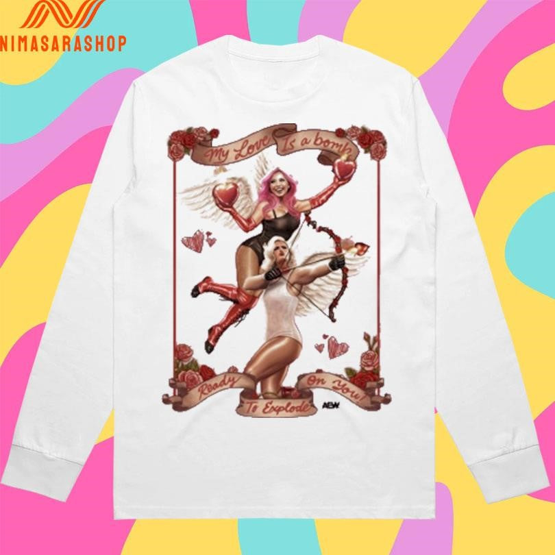 The Timeless Love Bombs My Love Is A Bomb Ready To Explode On You Shirts