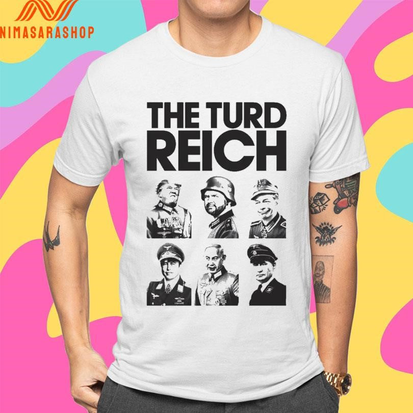 The Turd Reich Political Satire Power Shirts
