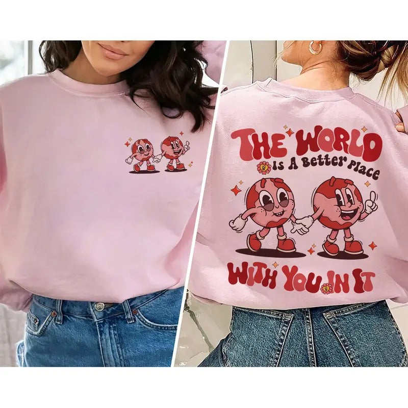 The World Is Better With You In It Shirt Mental Health Hoodie Mental Health Sweatshirt Mental Health Awareness Mental...