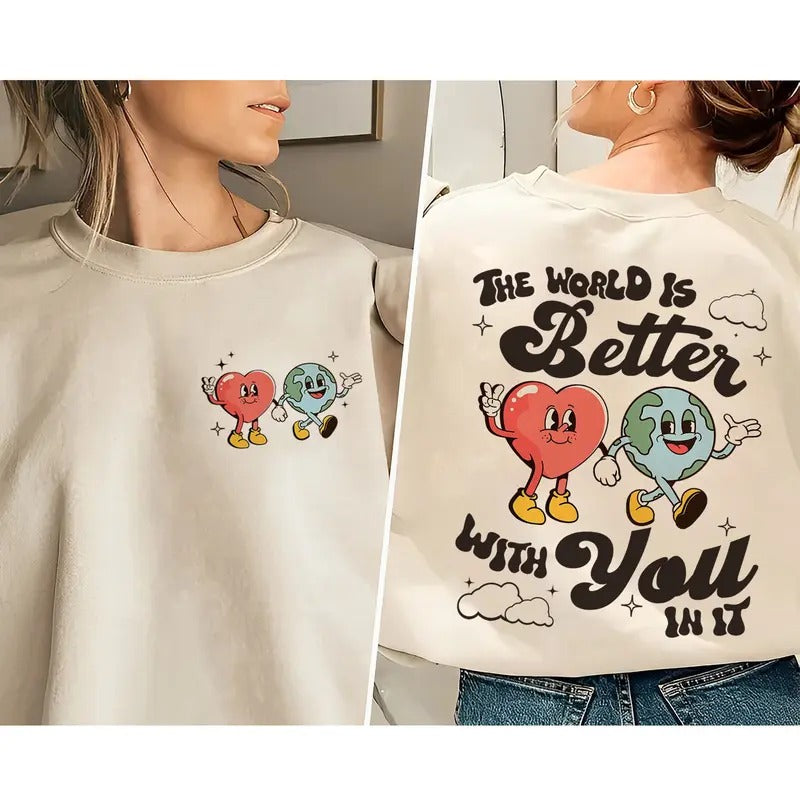 The World Is Better With You In It Shirt Mental Health Matters Hoodie, Sweatshirt | UrbanDripWear.com