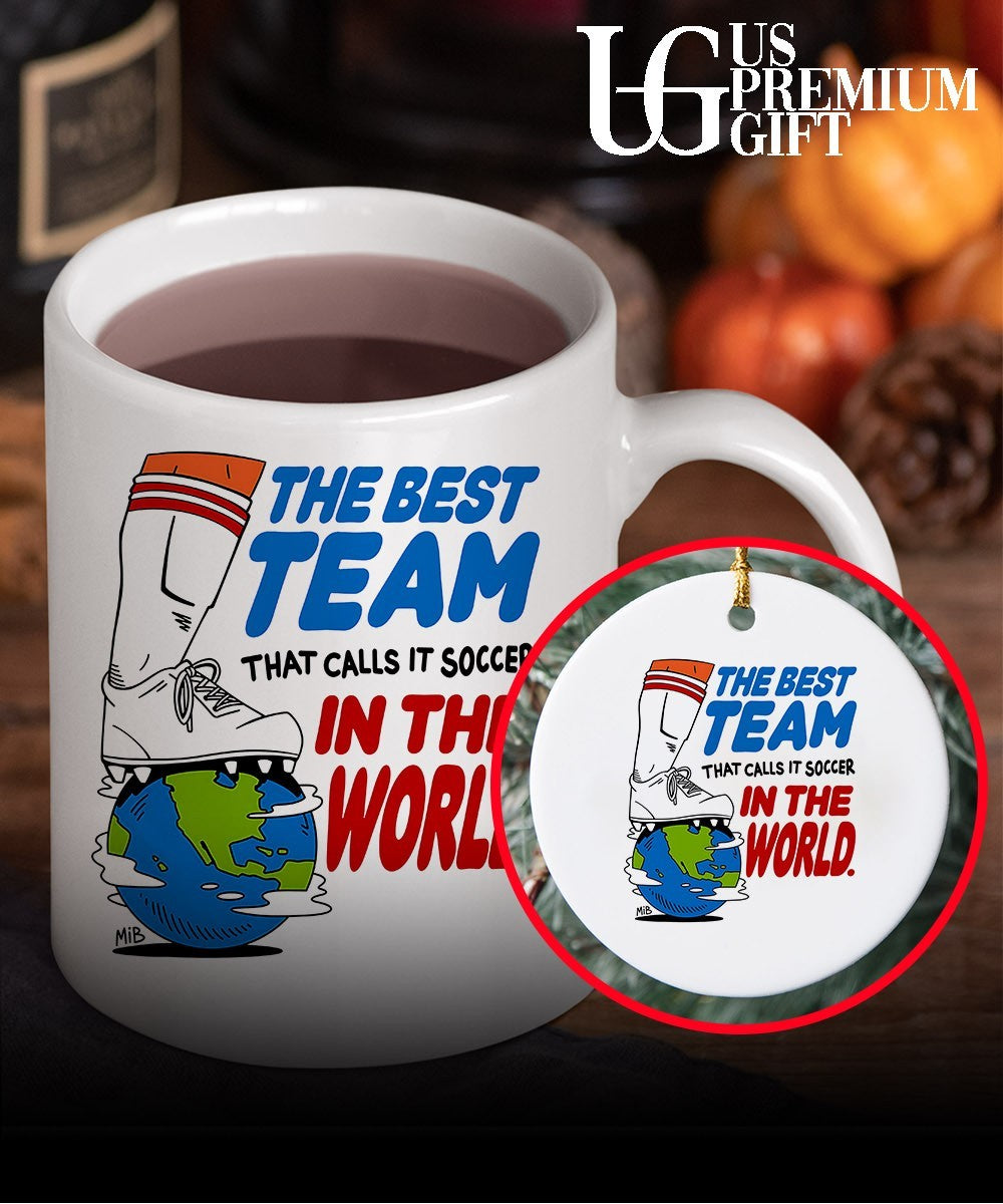 The best team that calls it soccer in the World shirt