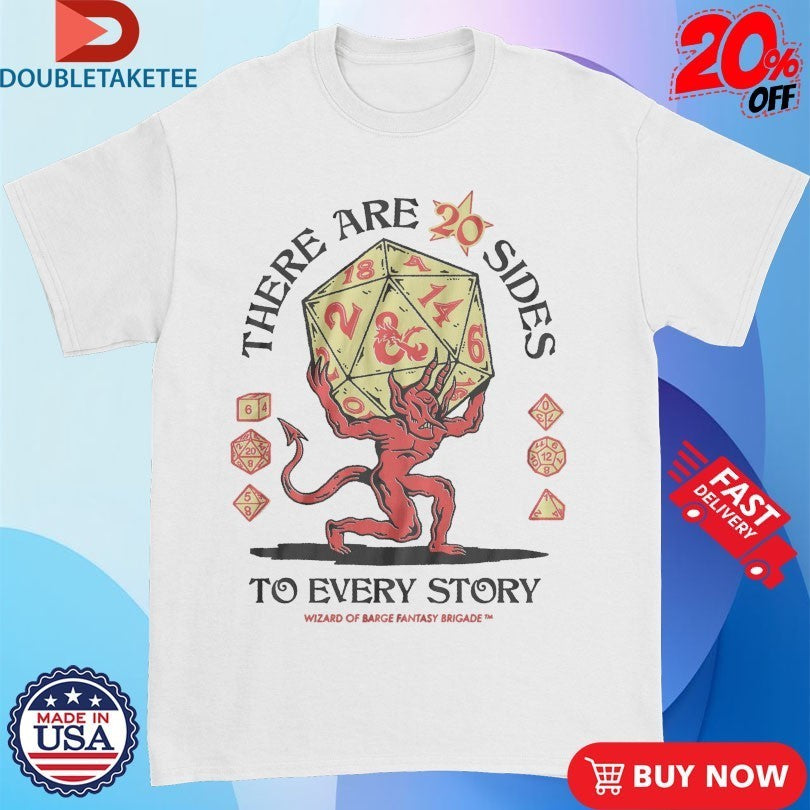 There Are 20 Sides To Every Story D20 Wizard Of Barge Shirts