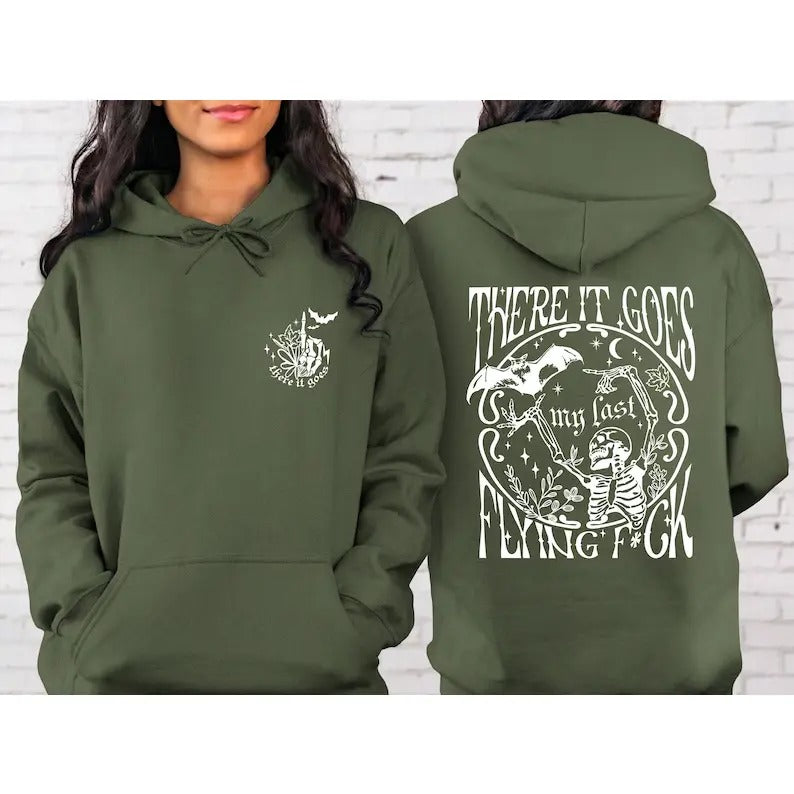 There It Goes My Last Flying Fuck Sweatshirt, Sarcastic Skeleton Sweatshirt, Funny Skull Sweater, , Funny Sayings Hoodie,...