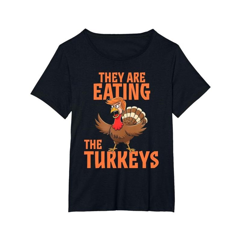 They Are Eating Turkey Funny Donald Trump Thanksgiving T-Shirt made in usa Hoodie, Sweatshirt | UrbanDripWear.com
