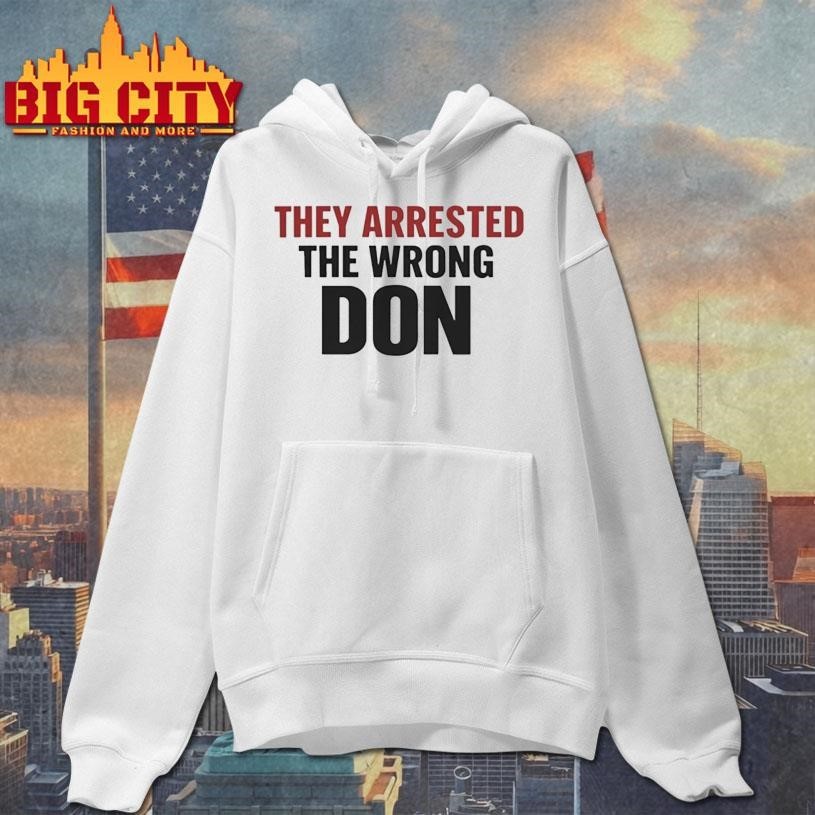 They Arrested The Wrong Don Shirt Free Don Lemon Shirt
