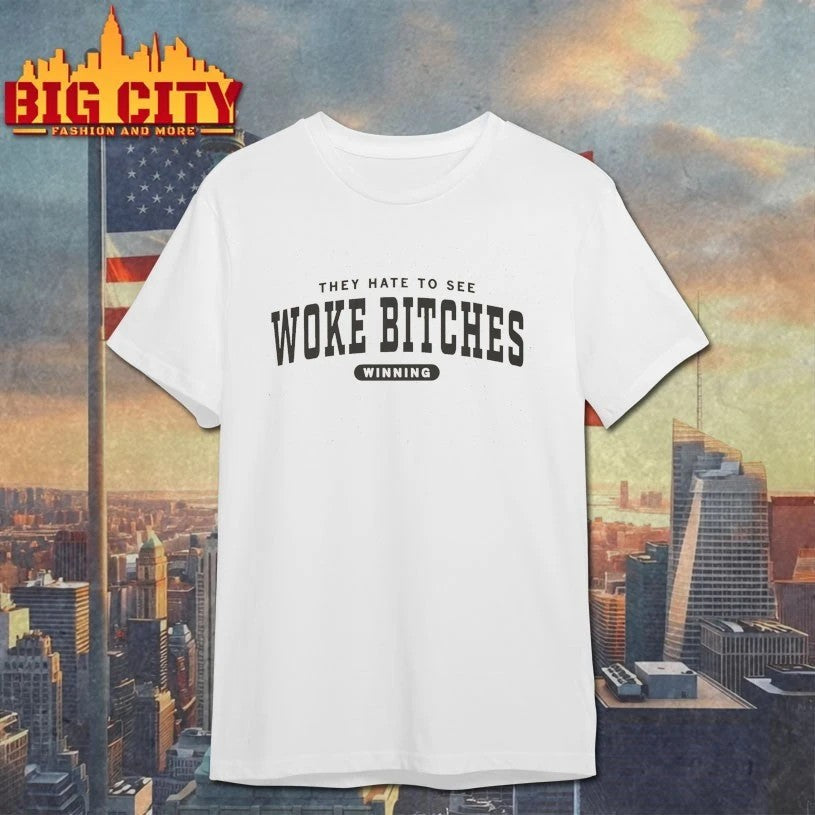 They Hate to see Woke Bitches Ringer T-shirt