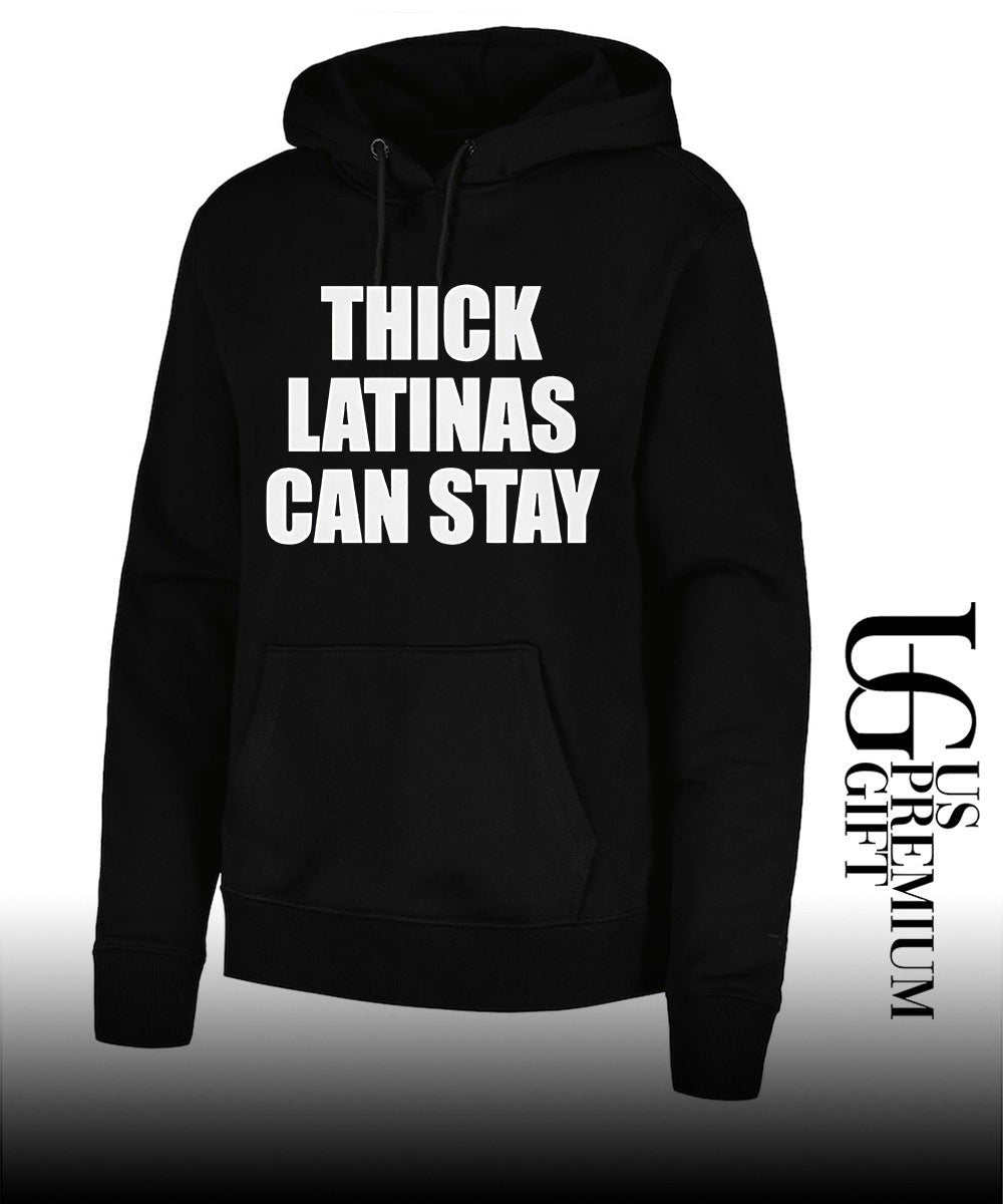 Thick Latinas Can Stay T-shirt