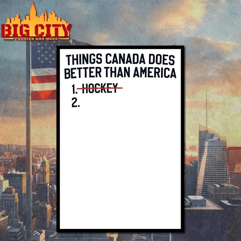 Things Canada Does Better Than America Hockey Shirt