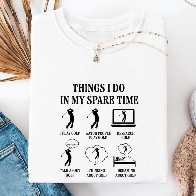 Things I Do In My Spare Time  Graphic Shirt For Men For Women, Soft Vintage Cotton Tee, Unisex Funny Golfwear Gift...