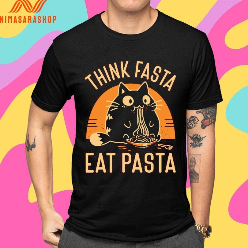Think Fasta Eat Pasta Cat Shirts