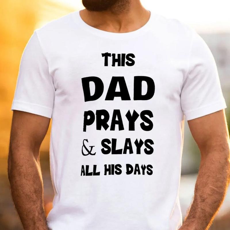 This DAD Prays And Slays All His Days Christian TShirt Pure Cotton Fabric Casual Streetstyle Crew Neck Short Sleeve...