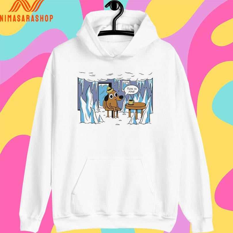 This Is Fine Everything Is Frozen Meme Shirts