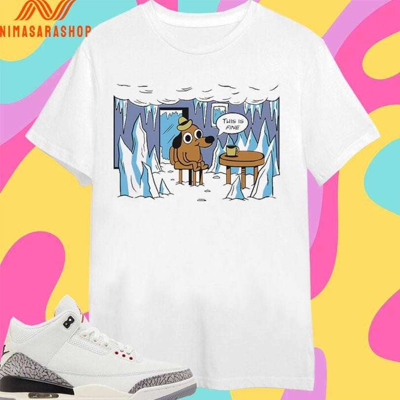 This Is Fine Everything Is Frozen Meme Shirts
