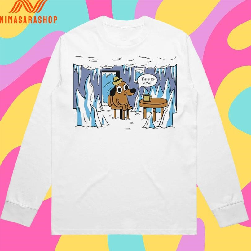 This Is Fine Everything Is Frozen Meme Shirts