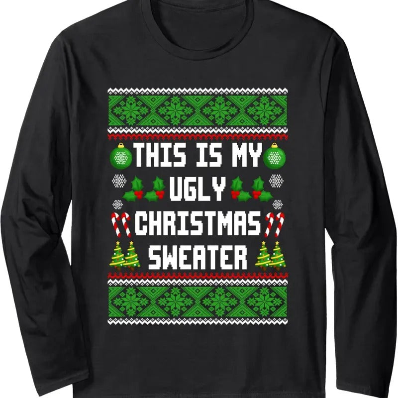 This Is My Ugly Sweater Funny Christmas Family Pajamas Xmas Long Sleeve T-Shirt Hoodie, Sweatshirt | UrbanDripWear.com