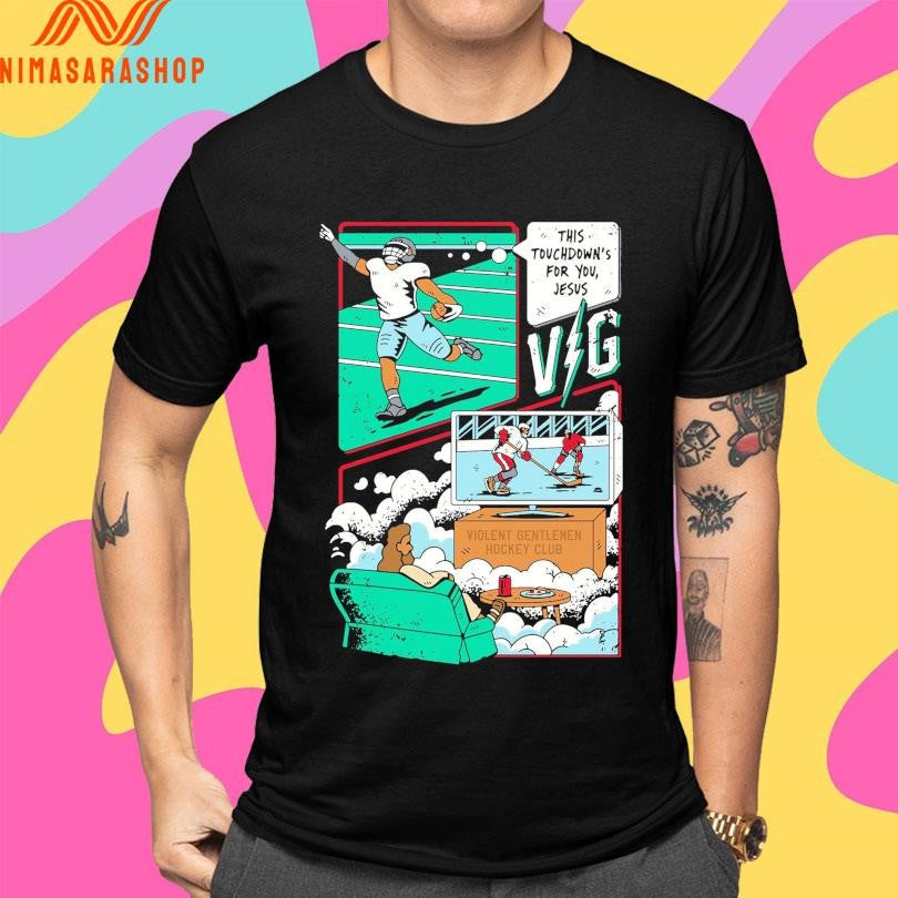 This Touchdown’s For You Jesus Violent Gentlemen Hockey Club Shirts