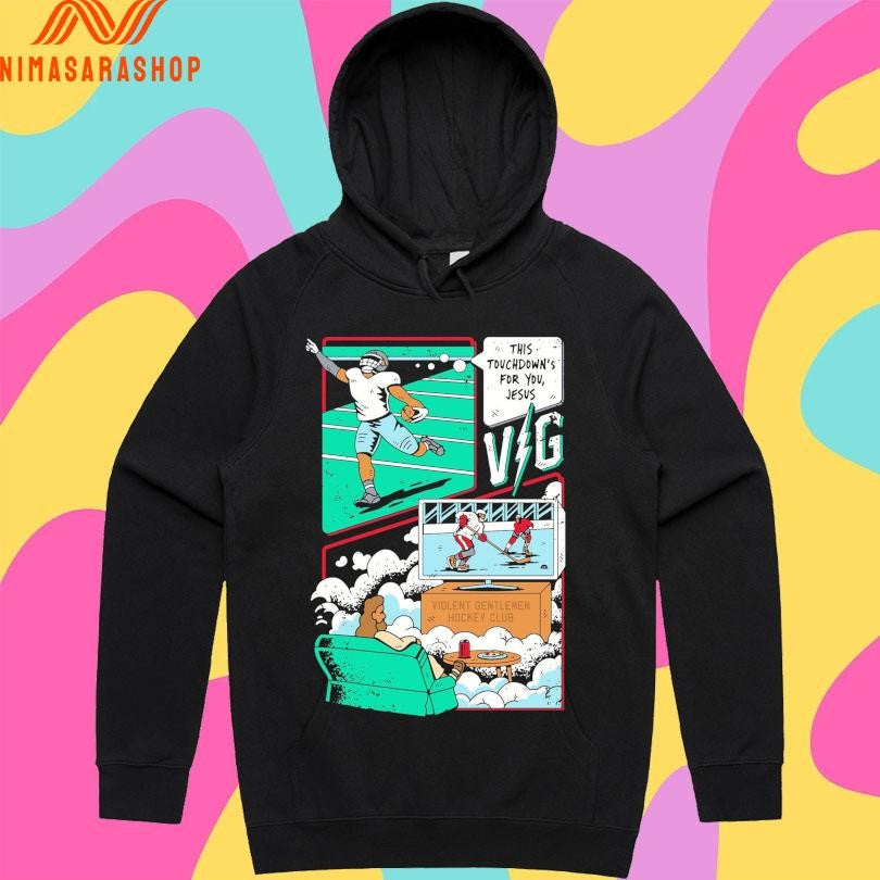 This Touchdown’s For You Jesus Violent Gentlemen Hockey Club Shirts